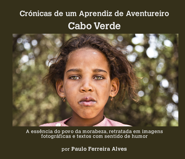 Cronicas de um aprendiz de aventureiro - Cabo Verde (livro de Paulo Ferreira Alves)